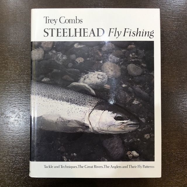 書籍】 Steelhead Fly Fishing - Trey Combs